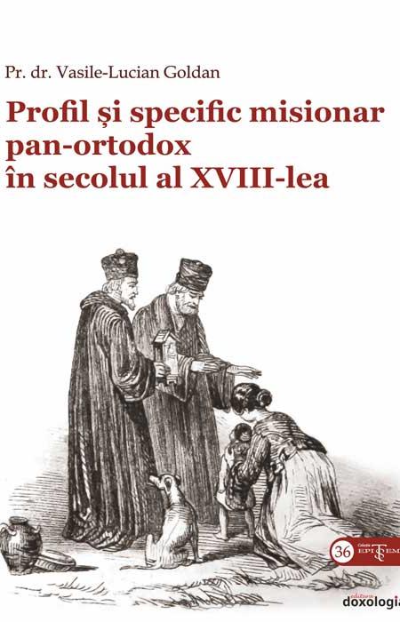 Profil și specific misionar panortodox în secolul al XVIII-lea