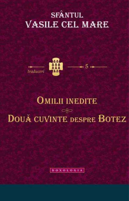 Sfântul Vasile cel Mare - Omilii inedite. Două cuvinte despre botez
