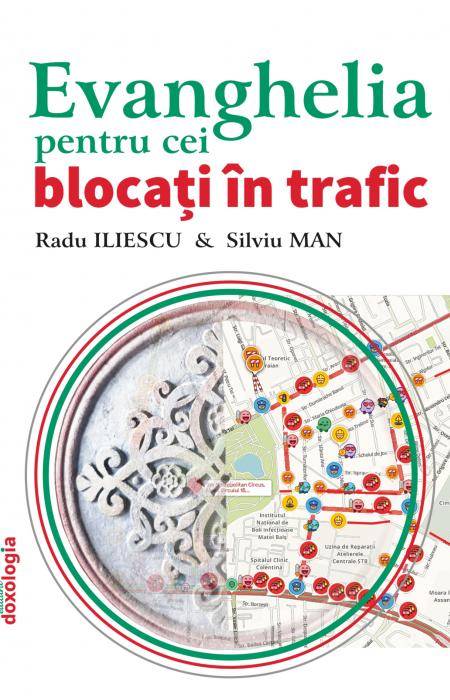 Evanghelia pentru cei blocaţi în trafic