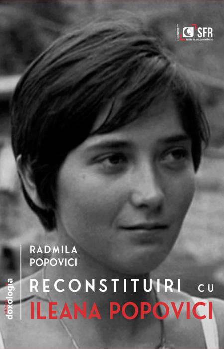 Reconstituiri cu Ileana Popovici