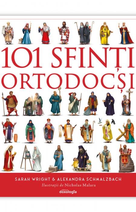 101 Sfinți Ortodocși - ghid ilustrat